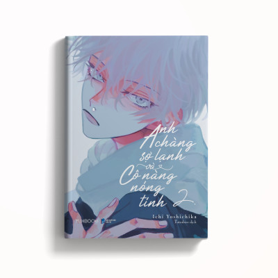 Anh Chàng Sợ Lạnh Và Cô Nàng Nóng Tính - Tập 2 - Tặng Kèm Bookmark Bế Hình