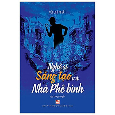Nghệ Sĩ Sáng Tạo Và Nhà Phê Bình