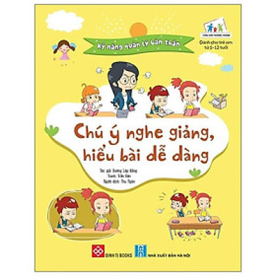 Kỹ Năng Quản Lý Bản Thân- Chú Ý Nghe Giảng, Hiểu Bài Dễ Dàng
