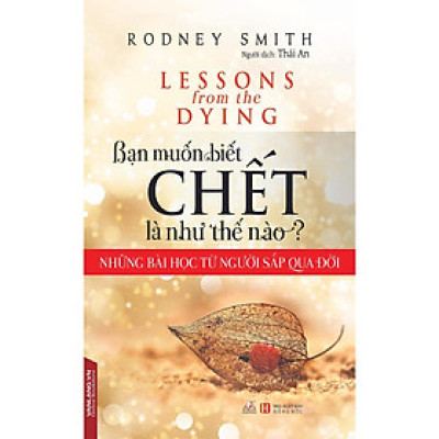 Sách - Bạn Muốn Biết Chết Là Như Thế Nào? - Chính Thông Book