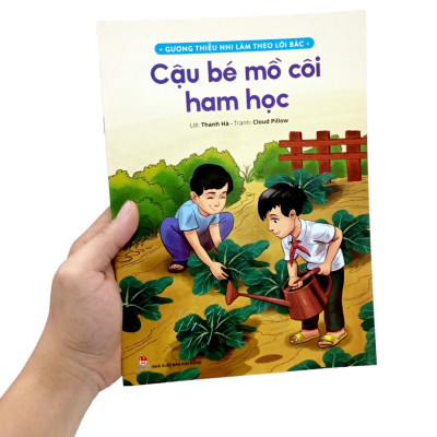 Gương Thiếu Nhi Làm Theo Lời Bác: Cậu Bé Mồ Côi Ham Học (Tái Bản 2022)