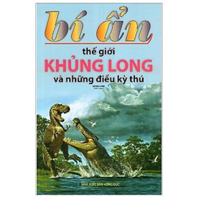 Bí Ẩn Thế Giới Khủng Long Và Những Điều Kỳ Thú
