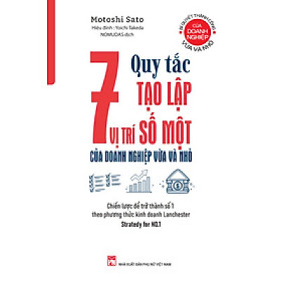 7 Quy tắc tạo lập vị trí số Một của doanh nghiệp vừa và nhỏ