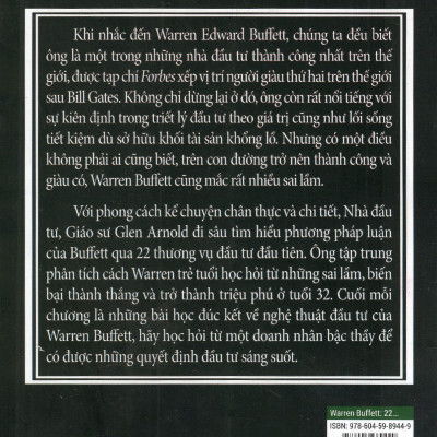 Những giải đáp về nguyên nhân tạo nên thành công của Warren Buffett: Warren Buffett - 22 Thương Vụ Đầu Tiên Và Bài Học Đắt Giá Từ Những Sai Lầm ( Tặng Boookmark Tuyệt Đẹp )