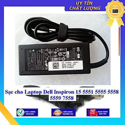Sạc cho Laptop Dell Inspiron 15 5551 5555 5558 5559 7558 - Hàng Nhập Khẩu New Seal