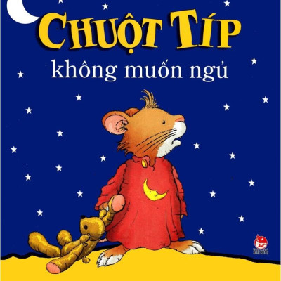 Chuột Típ - Không Muốn Ngủ (Tái Bản 2022)