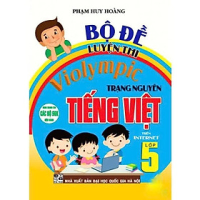 Sách - Bộ Đề Luyện Thi Violympic Trạng Nguyên Tiếng Việt Lớp 5 Trên Internet - Hồng Ân
