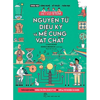 Nguyên Tử Diệu Kỳ Và Mê Cung Vật Chất _TRE