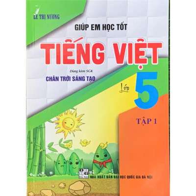 Combo Giúp Em Học Tốt Tiếng Việt Lớp 5 - Tập 1+2  (Dùng Kèm SGK Chân Trời Sáng Tạo) (HA-MK)