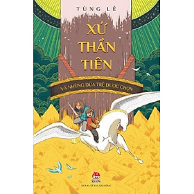 Sách - Xứ thần tiên và những đứa trẻ được chọn