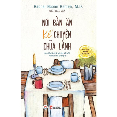 Sách - Nơi Bàn Ăn Kể Chuyện Chữa Lành - Sự Chữa Lành Là Sợi Dây Kết Nối Và Thức Tỉnh Chúng Ta - 2H Books