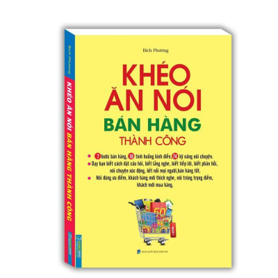 Sách - Khéo Ăn Nói Bán Hàng Thành Công - Bìa Mềm - Minh Thắng