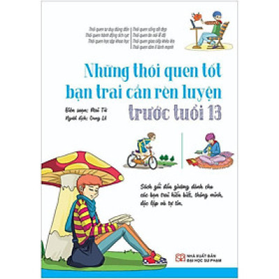 Sách - Những Thói Quen Tốt Bạn Trai Cần Rèn Luyện Trước Tuổi 13 - Tân Việt Books