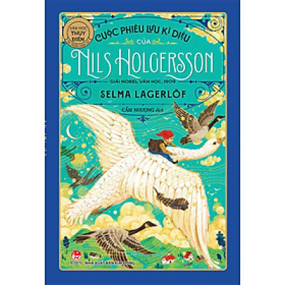 Kim Đồng - Cuộc phiêu lưu kì diệu của Nils Holgersson