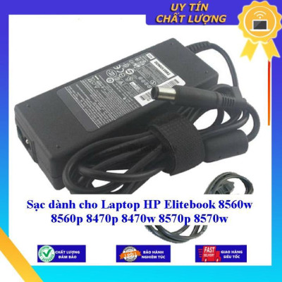 Sạc dùng cho Laptop HP Elitebook 8560w 8560p 8470p 8470w 8570p 8570w - Hàng Nhập Khẩu New Seal