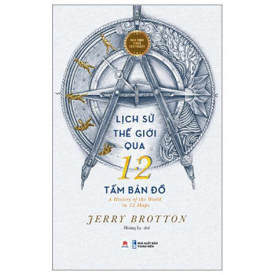 Sách - Lịch Sử Thế Giới Qua 12 Tấm Bản Đồ - A History Of The World In 12 Maps New York Times Bestseller