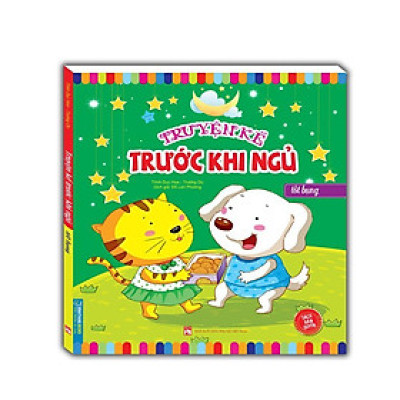 Sách - Truyện Kể Trước Khi Ngủ - Tốt Bụng - Minh Thắng