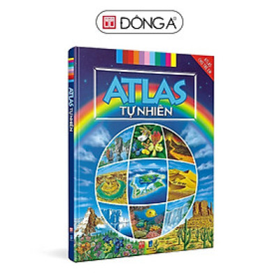 Sách - Atlas Cho Trẻ Em - Atlas Tự Nhiên - Đông A