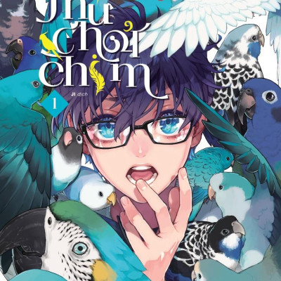 Thú Chơi Chim - Tập 1 - Tặng Kèm Postcard