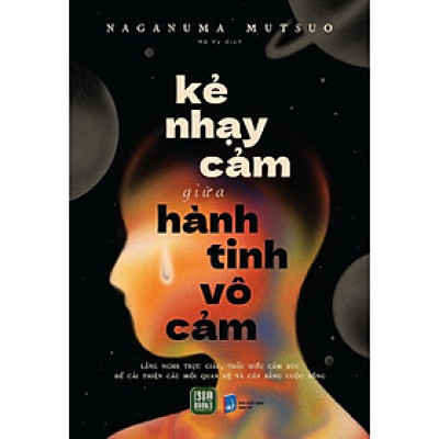 Kẻ Nhạy Cảm Giữa Hành Tinh Vô Cảm  - Bản Quyền