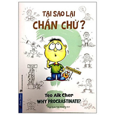 Tại Sao Lại Chần Chừ? (Khổ Nhỏ)