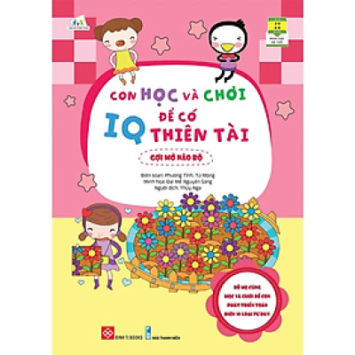 Con Học Và Chơi Để Có IQ Thiên Tài - Gợi Mở Não Bộ