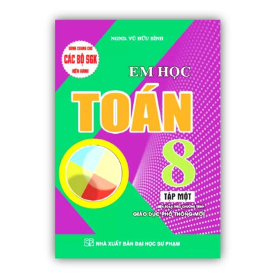 Sách - Em học toán 8 - tập 1 (biên soạn theo chương trình GDPT mới) (HA)