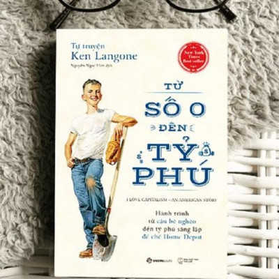 Tự truyện Ken Langone: Từ số 0 đến tỷ phú (I Love Capitalism!: An American Story) - Bản Quyền