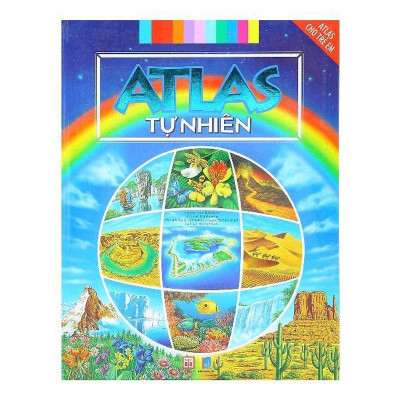 Sách - Atlas Cho Trẻ Em - Atlas Tự Nhiên - Đông A