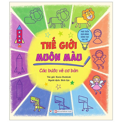 Sách - Thế Giới Muôn Màu - Các Bước Vẽ Cơ Bản - Tân Việt Books