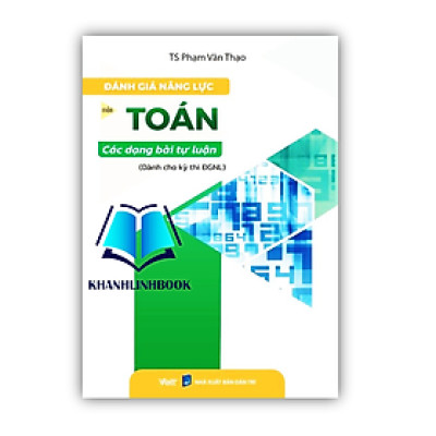 Sách - Đánh giá năng lực môn Toán các dạng bài tự luận ( dành cho bài thi ĐGNL )