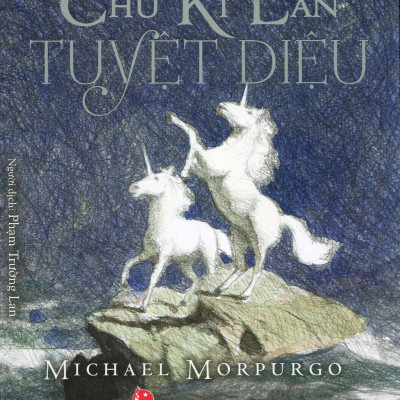 Chú Kì Lân Tuyệt Diệu (Tái Bản 2023)