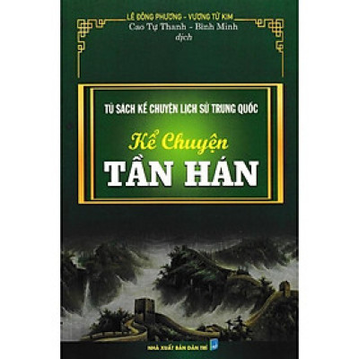 Sách - Kể Chuyện Tần Hán - Tủ Sách Kể Chuyện Lịch Sử Trung Quốc - Hồng Ân