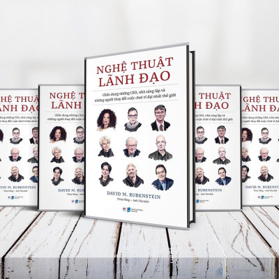 Nghệ Thuật Lãnh Đạo - Chân Dung Những CEO, Nhà Sáng Lập Và Những Người Thay Đổi Cuộc Chơi Vĩ Đại Nhất Thế Giới