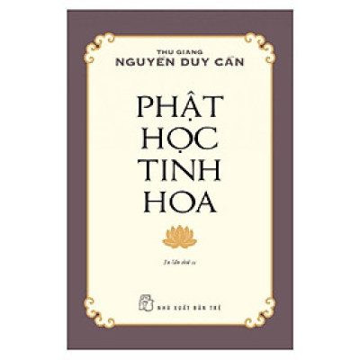 Sách - Phật Học Tinh Hoa - Nguyễn Duy Cần - NXB Trẻ
