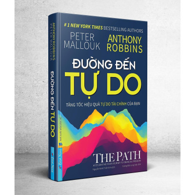 Sách - Đường Đến Tự Do - Tăng Tốc Hiệu Quả Tự Do Tài Chính Của Bạn