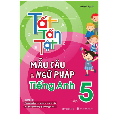 Sách - Tất Tần Tật Mẫu Câu Và Ngữ Pháp Tiếng Anh Lớp 1, 2, 3, 4, 5 - Combo 5 Cuốn - Megabook