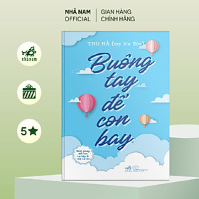 Sách - Buông tay để con bay  - Giải pháp để con tự lập & mẹ tự do - Nhã Nam Official