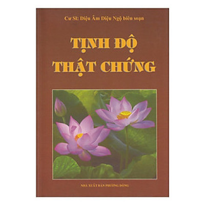 Sách - Tịnh Độ Thật Chứng - Chính Thông Book