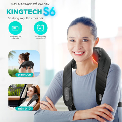 Máy Massage Cổ Vai Gáy KINGTECH S6, Masage Shiatsu 3d, Nhiệt Hồng Ngoại, Tích Điện, Matxa Nhiều Vị Trí - Chính Hãng
