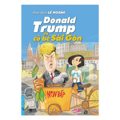 Combo 2 cuốn sách: Donald Trump và Cô Bé Sài Gòn + Đi Như Tờ Giấy Trắng