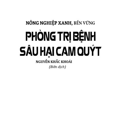 Nông Nghiệp Xanh, Sạch - Phòng Trị Bệnh Sâu Hại Cam Quýt