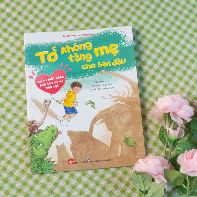 Tớ Không Tặng Mẹ Cho Bạn Đâu