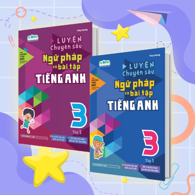 Luyện chuyên sâu ngữ pháp và bài tập tiếng Anh 3 - combo 2 tập (Global)