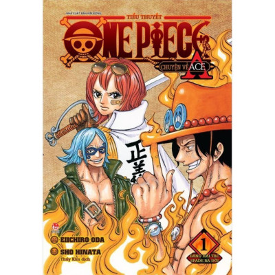 Sách - Chuyện Về Ace - Tiểu Thuyết One Piece - Chọn Lẻ 2 Tập - Eiichiro Oda & Sho Hinata - Kim Đồng
