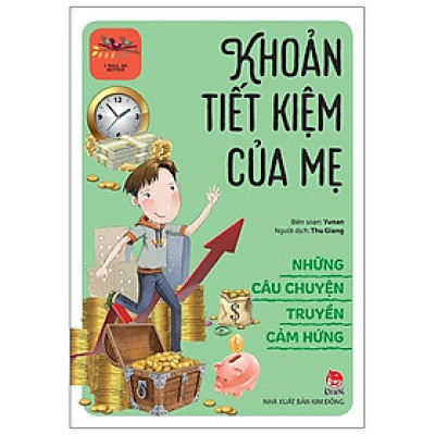 Sách - Những Câu Chuyện Truyền Cảm Hứng - I Will Be Better: Khoản Tiết Kiệm Của Mẹ