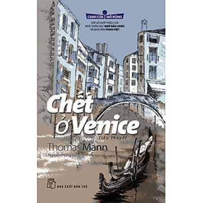 Chết Ở Venice (Tủ Sách Cánh Cửa Mở Rộng) (NXB Trẻ)