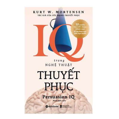 Combo Sách Tư Duy - Kỹ Năng Sống : Mindset - Tâm Lý Học Thành Công + IQ Trong Nghệ Thuật Thuyết Phục