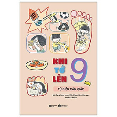Khi Tớ Lên 9 - Từ Điển Cảm Giác