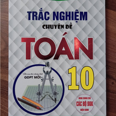 Sách - Trắc Nghiệm Chuyên Đề Toán 10 (Biên Soạn Theo Chương Trình GDPT Mới)